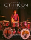 Keith Moon : There is No Substitute - Book