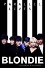Blondie: Parallel Lives Revised Edition - Book