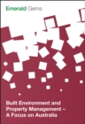 Built Environment and Property Management : A Focus on Australia - Book