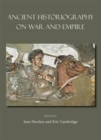 Ancient Historiography on War and Empire - Book