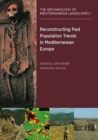 Reconstructing Past Population Trends in Mediterranean Europe (3000BC-AD1800) - Book