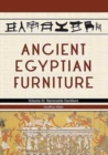 Ancient Egyptian Furniture Volume III - Book
