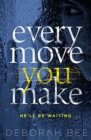 Every Move You Make : The number one audiobook bestseller - Book