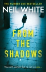 From The Shadows : The gripping thriller that will keep you hooked until the very end - Book