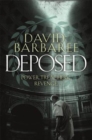 Deposed : An epic thriller of power, treachery and revenge - Book