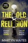The Old Religion : Dark and Chillingly Atmospheric. - eBook