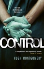 Control : A dark and compulsive medical thriller - Book