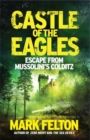 Castle of the Eagles : Escape from Mussolini’s Colditz - Book