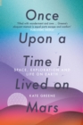 Once Upon a Time I Lived on Mars - eBook