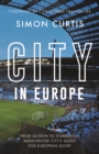 City in Europe : From Allison to Guardiola: Manchester City’s quest for European glory - Book