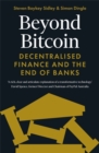 Beyond Bitcoin : Decentralised Finance and the End of Banks - Book