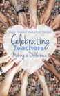 Celebrating Teachers : Making a difference - Book