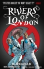Rivers of London Volume 3: Black Mould - Book