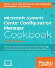 Microsoft System Center Configuration Manager Cookbook - - Book