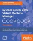 System Center 2016 Virtual Machine Manager Cookbook - Third Edition - Book
