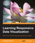 Learning Responsive Data Visualization - Book