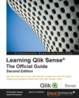 Learning Qlik Sense (R): The Official Guide - - Book
