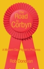The Road to Corbyn : A Modern Day Pilgrim's Progress - Book