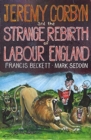 Jeremy Corbyn and the Strange Rebirth of Labour England - Book