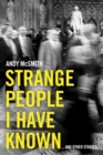 Strange People I Have Known : ... And Other Stories - Book