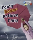 You'll Never Believe This! - eBook