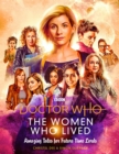 Doctor Who: The Women Who Lived : Amazing Tales for Future Time Lords - Book