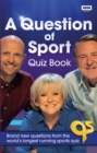 A Question of Sport Quiz Book : Brand new questions from the world's longest running sports quiz - Book