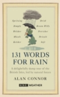 131 Words for Rain : A delightfully damp tour of the British Isles, led by natural forces (an official BBC Weather book) - Book