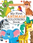 My First ANIMALS Colouring Book ( Crazy Colouring For Kids) - Book