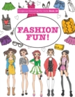 Gorgeous Colouring for Girls - Fashion Fun! - Book