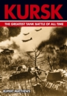 Kursk the Worlds Greatest Tank Battle - Book
