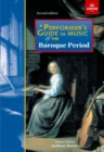 A Performer's Guide to Music of the Baroque Period : Second edition - Book