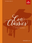 Core Classics, Grades 4-5 : Essential repertoire for piano - Book