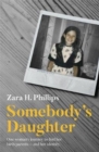 Somebody's Daughter - a moving journey of discovery, recovery and adoption - Book