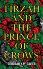 Tirzah and the Prince of Crows : From the Women's Prize longlisted author - Book