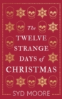 The Twelve Strange Days of Christmas - Book