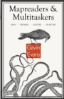 Mapreaders and Multitaskers : Men, Women, Nature, Nurture - Book