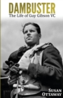 Dambuster : The Life of Guy Gibson VC - Book