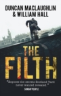The Filth : The Explosive Inside Story of Scotland Yard's Top Undercover Cop - Book