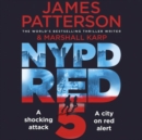 NYPD Red 5 : A shocking attack. A killer with a vendetta. A city on red alert - Book