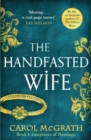 The Handfasted Wife : The Daughters of Hastings Trilogy - Book