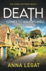 Death Comes to Bishops Well: The Shires Mysteries 1 : A totally gripping cosy mystery - eBook