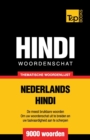 Thematische woordenschat Nederlands-Hindi - 9000 woorden - Book