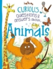 Curious Questions & Answers About Animals - Book
