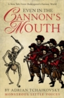 Even in the Cannon's Mouth - eBook