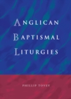 Anglican Baptismal Liturgies - eBook