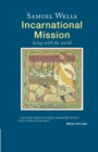 Incarnational Mission : Being with the world - Book