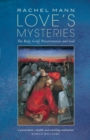 Love's Mysteries : The Body, Grief, Precariousness and God - Book