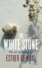 The White Stone : The art of letting go - eBook