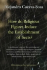 How do religious figures induce the establishment of sects? - Book